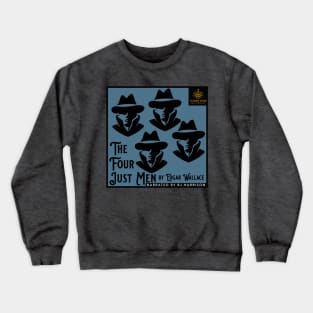 The Four Just Men Crewneck Sweatshirt